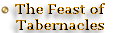 The Feast of Tabernacles